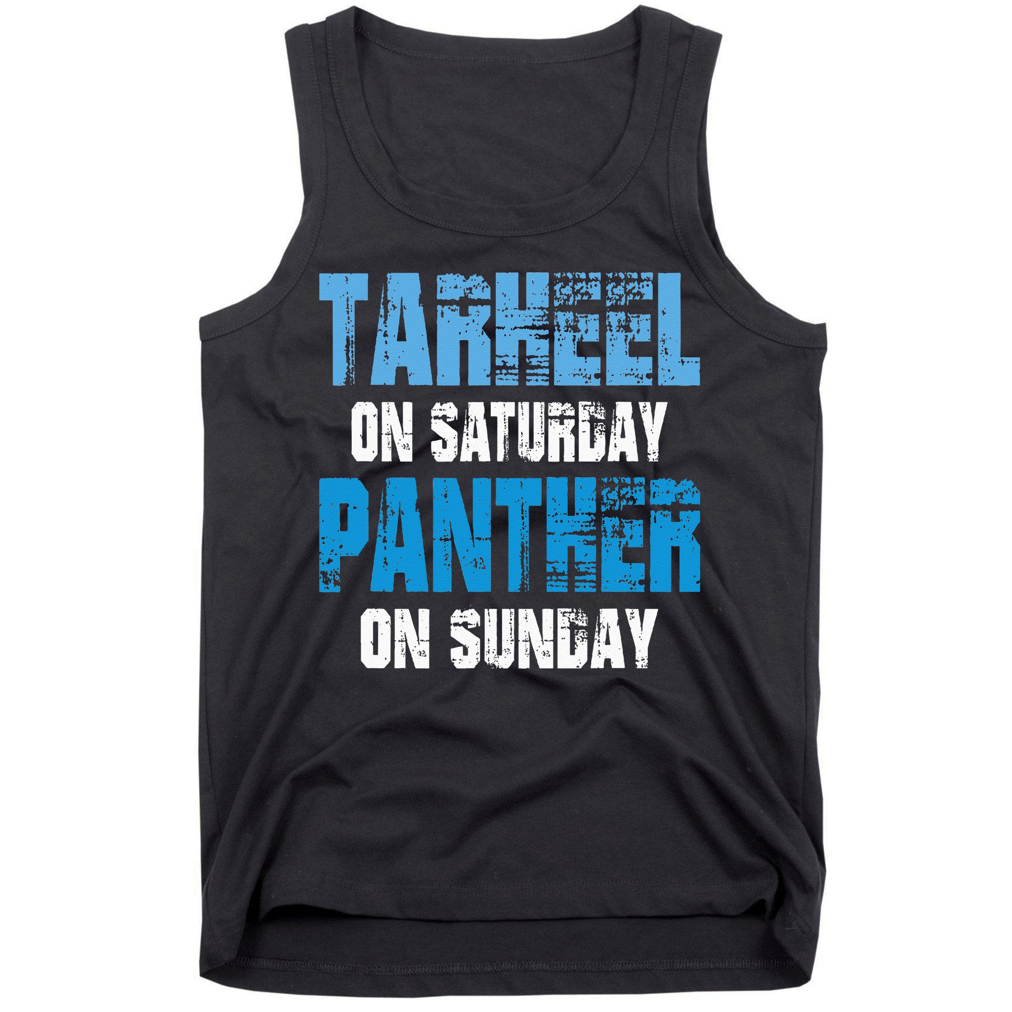 Tarheel on Saturday Panther on Sunday Tee Funny Sports Fans Tank Top