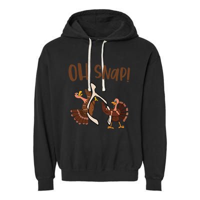 Thanksgiving Oh Snap Turkey Wishbone Funny Garment-Dyed Fleece Hoodie
