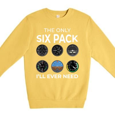 The Only Six Pack ILl Ever Need Pilot Aviation Aviator Premium Crewneck Sweatshirt