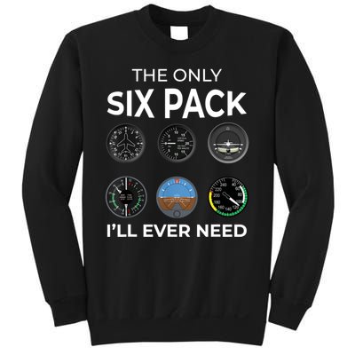 The Only Six Pack ILl Ever Need Pilot Aviation Aviator Sweatshirt