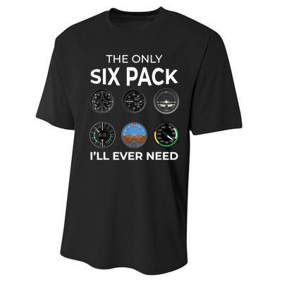 The Only Six Pack ILl Ever Need Pilot Aviation Aviator Performance Sprint T-Shirt