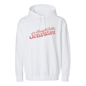 The Office Straight Outta Scranton Funny Gift Garment-Dyed Fleece Hoodie