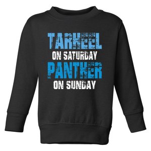 Tarheel On Saturday Panther On Sunday Funny Sports Fans Toddler Sweatshirt