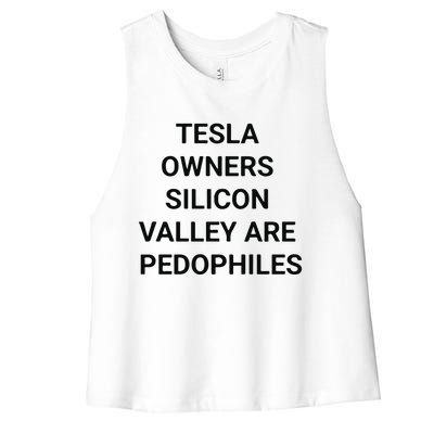 Tesla Owners Silicon Valley Are Pedophiles Women's Racerback Cropped Tank