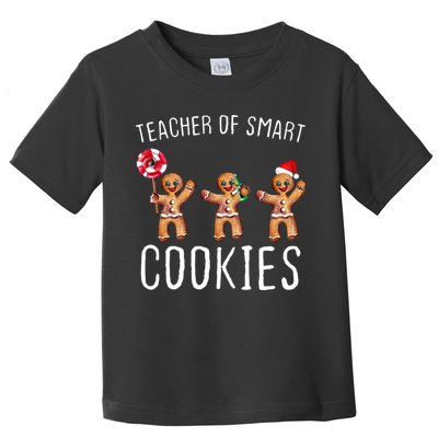 Teacher Of Smart Cookies Gingerbread Cute Christmas Toddler T-Shirt