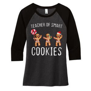 Teacher Of Smart Cookies Gingerbread Cute Christmas Women's Tri-Blend 3/4-Sleeve Raglan Shirt