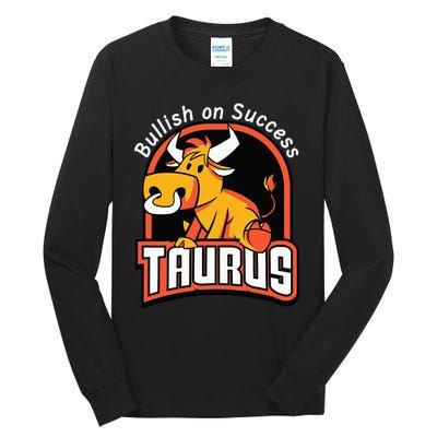 Taurusbullish on success funny affirmation horoscope sign Tall Long Sleeve T-Shirt