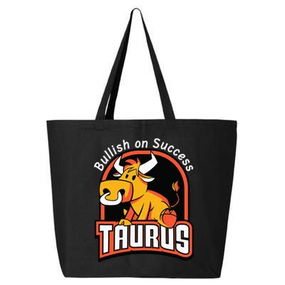 Taurusbullish on success funny affirmation horoscope sign 25L Jumbo Tote