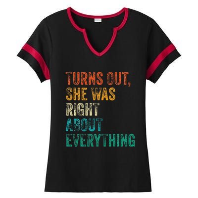 Turns Out She Was Right About Everything Ladies Halftime Notch Neck Tee