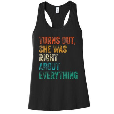 Turns Out She Was Right About Everything Women's Racerback Tank