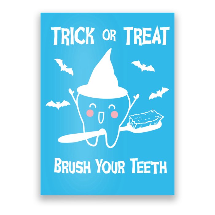 Trick Or Treat Brush Your Teeth Funny Dentist Halloween Cool Gift Poster