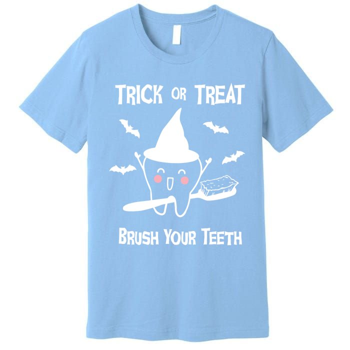 Trick Or Treat Brush Your Teeth Funny Dentist Halloween Cool Gift Premium T-Shirt