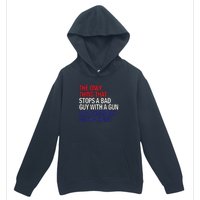 The Only Thing That Stops A Bad Guy With A Gun Is A Congress With A Spine Urban Pullover Hoodie