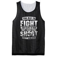 Too Old To Fight Too Slow To Run But I Can Still Shoot Mesh Reversible Basketball Jersey Tank