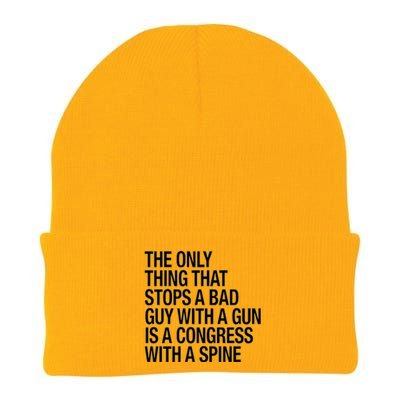 The Only Thing That Stops A Bad Guy With A Gun Is A Congress With A Spine Knit Cap Winter Beanie