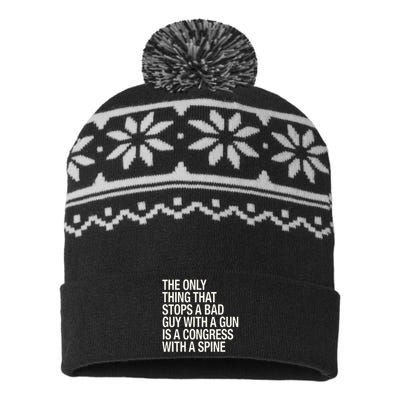 The Only Thing That Stops A Bad Guy With A Gun Is A Congress With A Spine USA-Made Snowflake Beanie