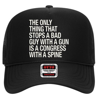 The Only Thing That Stops A Bad Guy With A Gun Is A Congress With A Spine Trucker Hat