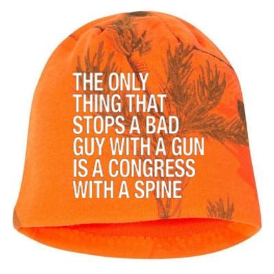 The Only Thing That Stops A Bad Guy With A Gun Is A Congress With A Spine Kati - Camo Knit Beanie