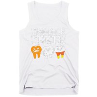 Trick Or Teeth Funny Dental Halloween Treat Dentist Gift Tank Top