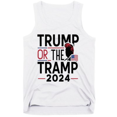 Trump Or The Tramp 2024 Tank Top