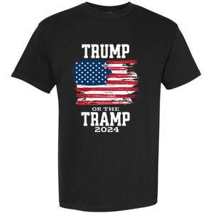 Trump Or The Tramp 2024 American Flag Garment-Dyed Heavyweight T-Shirt