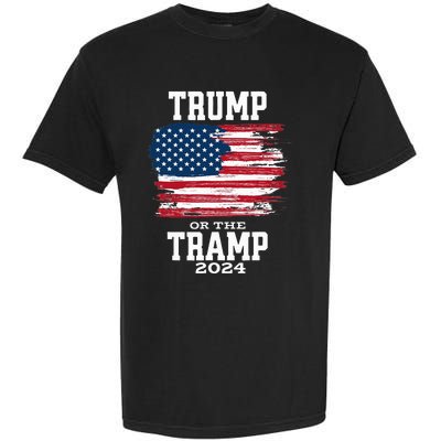 Trump Or The Tramp 2024 American Flag Garment-Dyed Heavyweight T-Shirt