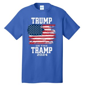 Trump Or The Tramp 2024 American Flag Tall T-Shirt