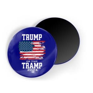 Trump Or The Tramp 2024 American Flag Magnet