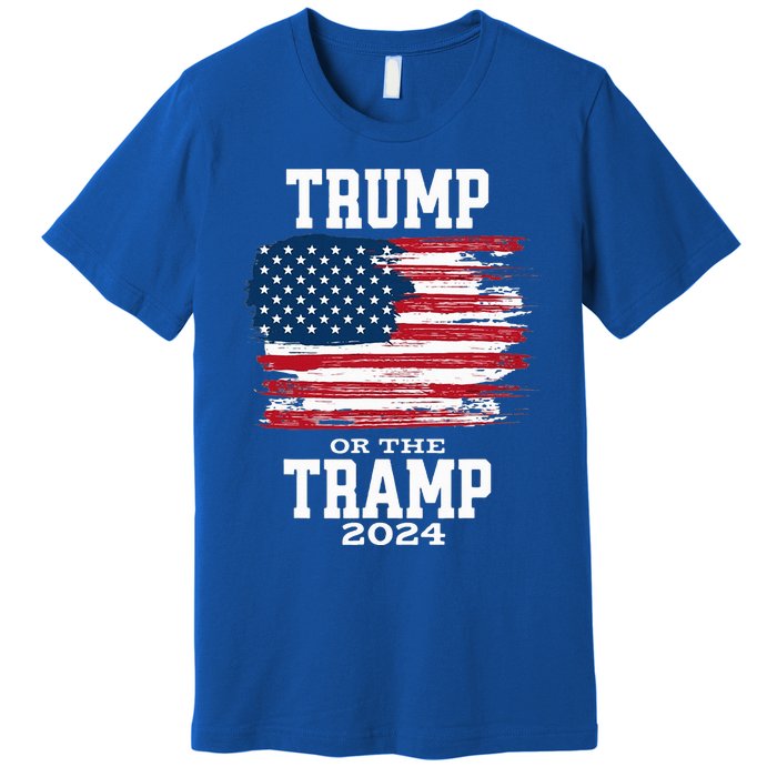 Trump Or The Tramp 2024 American Flag Premium T-Shirt