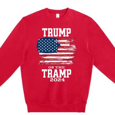 Trump Or The Tramp 2024 American Flag Premium Crewneck Sweatshirt