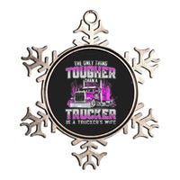 The Only Thing Tougher Than A Trucker Is A Trucker’s Wife Metallic Star Ornament