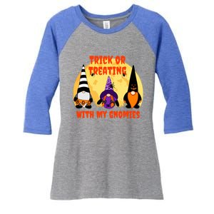 Trick Or Treating With My Gnomies Halloween Gnomes Cool Gift Women's Tri-Blend 3/4-Sleeve Raglan Shirt