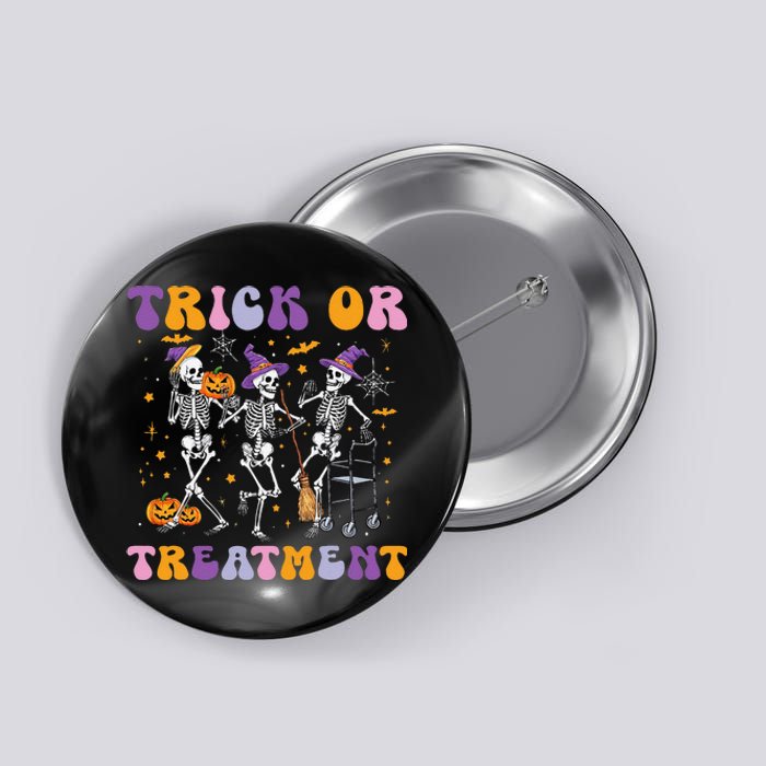 Trick Or Treatment Pt Physical Therapy Therapist Halloween Button