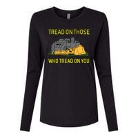 Tread On Those Who Tread On You Womens Cotton Relaxed Long Sleeve T-Shirt