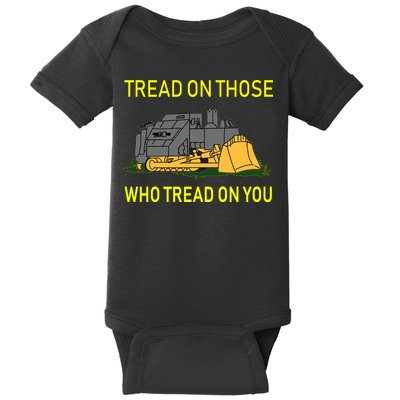 Tread On Those Who Tread On You Baby Bodysuit