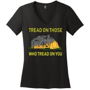 Tread On Those Who Tread On You Women's V-Neck T-Shirt