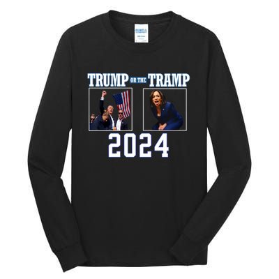 Trump Or The Tramp 2024 Vote For Trump Trump Vance 2024 Tall Long Sleeve T-Shirt