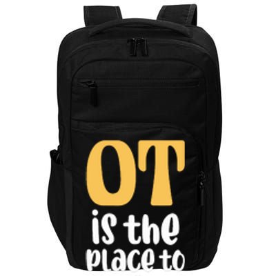 Therapist Occupational Therapy Ot Is The Pleace To Bee Impact Tech Backpack