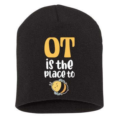 Therapist Occupational Therapy Ot Is The Pleace To Bee Short Acrylic Beanie