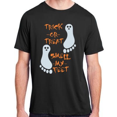 Trick Or Treat Smell My Feet Funny Halloween Adult ChromaSoft Performance T-Shirt