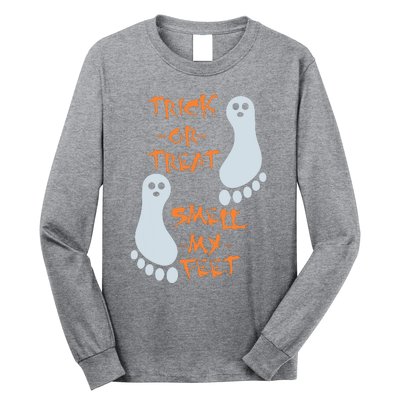 Trick Or Treat Smell My Feet Funny Halloween Long Sleeve Shirt