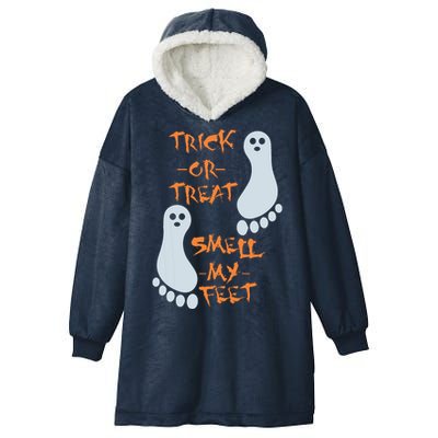 Trick Or Treat Smell My Feet Funny Halloween Hooded Wearable Blanket