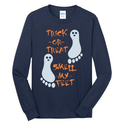 Trick Or Treat Smell My Feet Funny Halloween Tall Long Sleeve T-Shirt