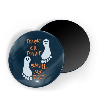 Trick Or Treat Smell My Feet Funny Halloween Magnet