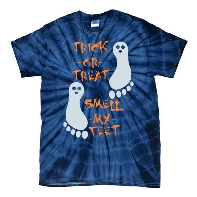 Trick Or Treat Smell My Feet Funny Halloween Tie-Dye T-Shirt