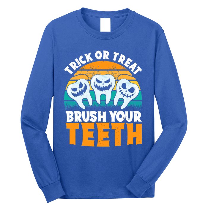 Trick Or Treat Brush Your Teeth Dentist Pun Halloween Dental Funny Gift Long Sleeve Shirt