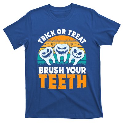 Trick Or Treat Brush Your Teeth Dentist Pun Halloween Dental Funny Gift T-Shirt