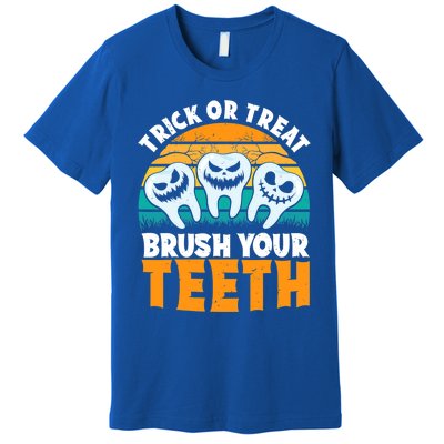 Trick Or Treat Brush Your Teeth Dentist Pun Halloween Dental Funny Gift Premium T-Shirt