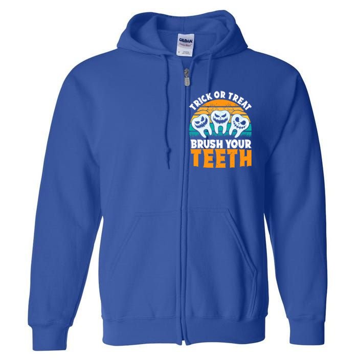 Trick Or Treat Brush Your Teeth Dentist Pun Halloween Dental Funny Gift Full Zip Hoodie