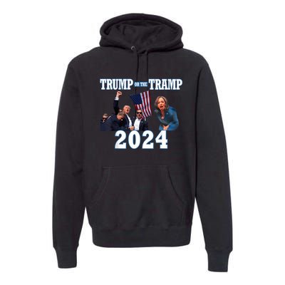 Trump Or The Tramp 2024 Vote For Trump Trump Vance 2024 Premium Hoodie